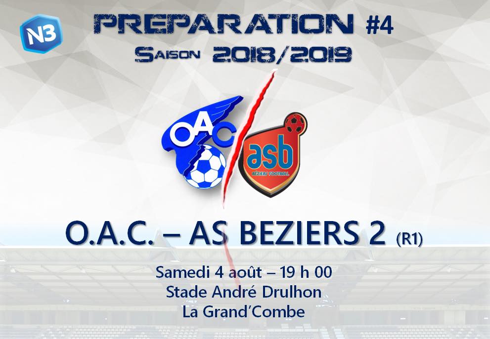 Match Amical : OAC – A.S Béziers 2 (R1)